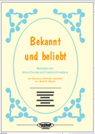Bekannt und beliebt, Friedrich Smetana, Antonín Dvořák, Berthold Bäuerle, Akkordeon-Orchester, Medley, Potpurri, mittelschwer, Akkordeon Noten