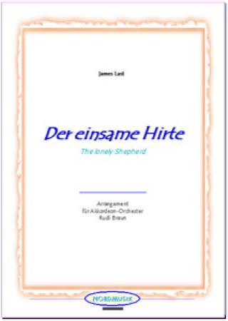 Der einsame Hirte, James Last, Rudi Braun, Akkordeon-Orchester, Panflöte, Filmmusik, mittelschwer, Akkordeon Noten