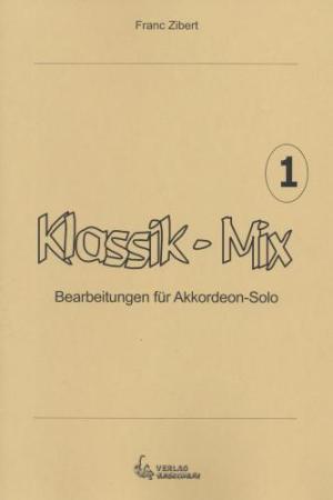 Klassik-Mix Bd.1, Cornelius Gurlitt, Friedrich Burgmüller, Modest Mussorgski, Christian Petzold Franc Zibert, Akkordeon-Solo, Standardbass MII, Spielheft, Soloband, mittelschwer, Akkordeon Noten