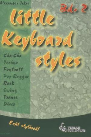 Little Keyboardstyles Band 2, Alexander Jekic, Keyboard-Solo, Spielheft, Soloband, verschiedene Styles, leicht, Anfänger, Keyboardunterricht, Keyboard Noten, Keyboard spielen lernen