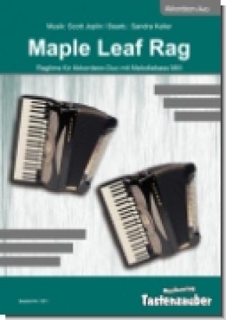 Maple Leaf Rag, Akkordeon Duo, Scott Joplin, Sandra Keller, Melodiebass MIII, schwer, Oberstufen, Ragtime, Wertungsstück, Wettbewerb, Wettbewerbsliteratur, Akkordeon Noten