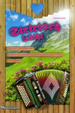 Steirisch Leicht, Johannes Gretz, Steirische Harmonika, Griffschrift, Spielheft, Soloband, sehr leicht, Akkordeon Noten