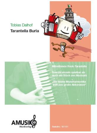 Tarantella Burla, Akkordeonorchester, Tobias Dalhof, Musical, Cris Kramer, Originalkomposition, Originalmusik, mittelschwer, Italien, Tanz, Akkordeon Noten