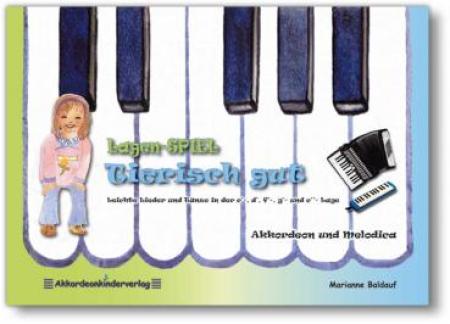 Lagen-SPIEL Tierisch gut, Marianne Baldauf, Akkordeon-Solo, Melodica, Spielheft, Soloband, sehr leicht, Anfänger, Kinderlieder, Tänze, Akkordeon Noten, Melodica Noten
