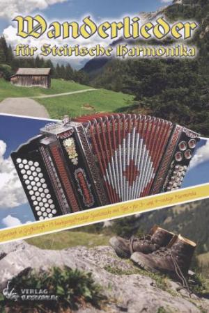 Wanderlieder für Steirische Harmonika, Johannes Gretz, Steirische Harmonika, Griffschrift, Spielheft, Soloband, Volkslieder, sehr leicht bis leicht, mit Text, Akkordeon Noten