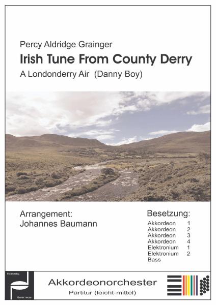 Irish Tune From County Derry, A Londonderry Air, Danny Boy, Percy Aldridge Grainger, Johannes Baumann, Akkordeon-Orchester, irische Volksweise, leicht-mittelschwer, Akkordeon Noten, Cover