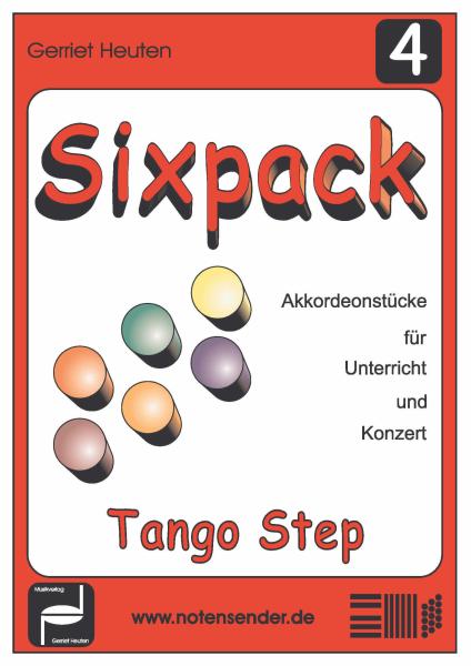 Sixpack 4, Tango Step, Gerriet Heuten, Akkordeon-Solo, Standardbass MII, Spielheft, Soloband, Bassnoten lesen lernen, leicht-mittelschwer, unterschiedliche Genres, verschiedene Stilrichtungen, alternative Spielvorschläge, Akkordeon Noten, Tango-Noten, Cov