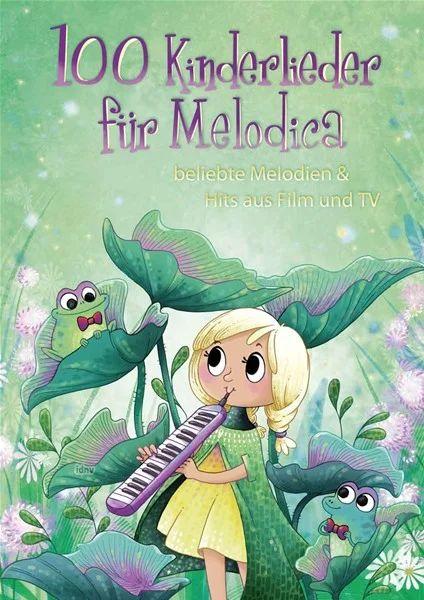 100 Kinderlieder für Melodica, Spielheft, Soloband, beliebte Melodien, Hits aus Film und TV, sehr leicht-leicht, Melodica Noten, Cover