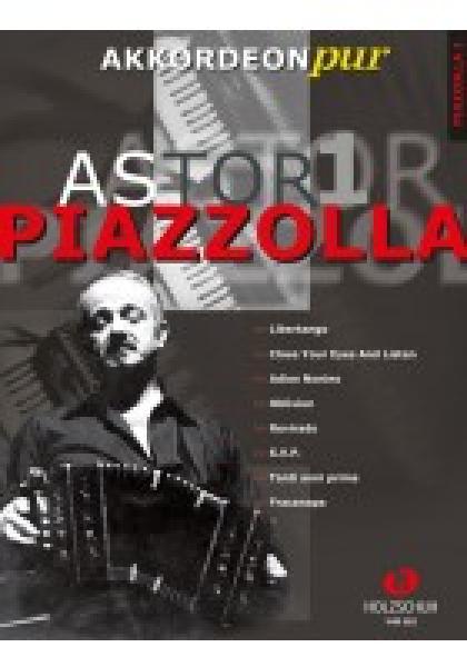 Astor Piazzolla 1, Astor Piazzolla, Hans-Günther Kölz, Akkordeon-Solo, Standardbass MII, Spielheft, Soloband, ​Tango Nuevo, mittelschwer, Akkordeon pur, Akkordeon Noten