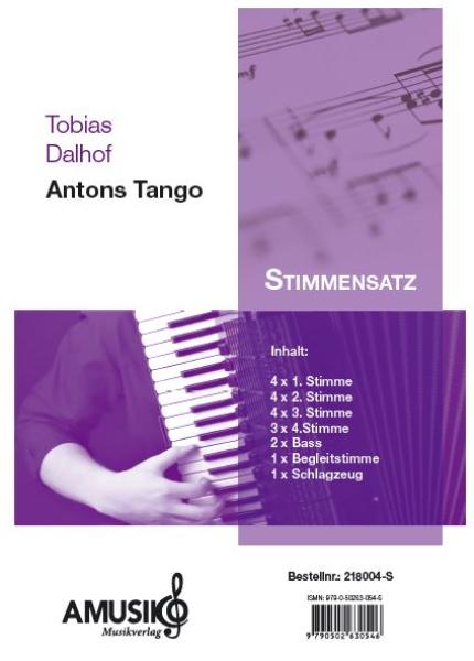 Antons Tango, Tobias Dalhof, leichter Tango,Tango-Noten, für Kinder, Kinderorchester, Kinderakkordeonorchester, Jugendorchester, Jugendakkordeonorchester, leicht, Akkordeon Noten, Originalmusik, Originalkomposition