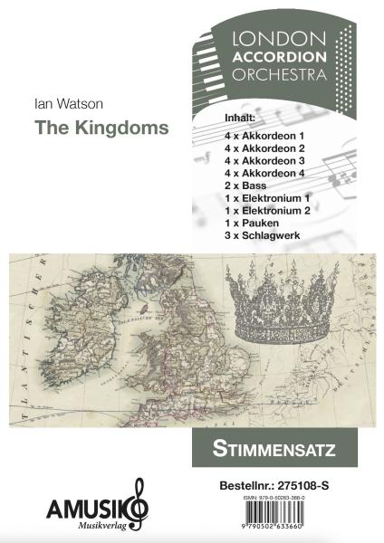The Kingdoms, Ian Watson, Akkordeon-Orchester, Suite in 4 Sätzen, Wettbewerbsstück, Wertungsspiel, Wettbewerbsliteratur, Höchststufe, sehr schwer, Auftragskomposition, Originalkomposition, Originalmusik, Orchesternoten, Musiknoten, Akkordeon Noten, Stimme