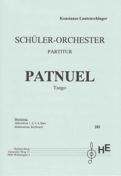 Patnuel, Konstanze Lautenschlager, Akkordeon-Orchester, Schüler-Orchester, leicht, Tango, Originalkomposition, Originalmusik, Akkordeon Noten, erste Orchesterstücke