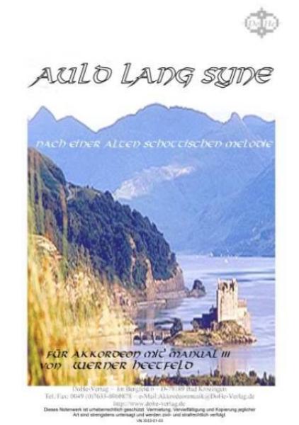 Auld Lang Syne, Werner Heetfeld, Akkordeon-Solo, Melodiebass MIII, Konzertstück, Wettbewerbsliteratur, Wertungsspiel, schwer, Oberstufe, Akkordeon Noten