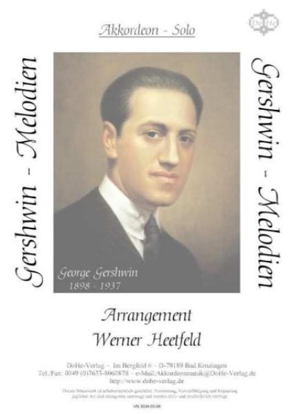 Gershwin-Melodien, George Gershwin, , Werner Heetfeld, Akkordeon-Solo, Standardbass MII, Melodiebass MIII, Medley, Konzertstück, Wettbewerbsliteratur, Wertungsspiel, schwer, Oberstufe, Akkordeon Noten