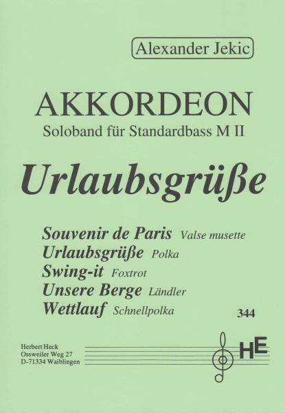 Urlaubsgrüße, Akkordeon-Solo, Alexander Jekic, Standardbass, MII, Spielheft, Soloband, leicht, Akkordeon Noten