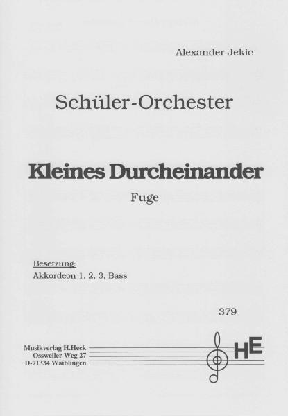 Kleines Durcheinander, Alexander Jekic, Schülerorchester, Akkordeonorchester, Fuge, Wertungsstück, Wettbewerbsliteratur, Wettbewerbsstück, leicht, Elementarstufe, Originalmusik, Originalkomposition, Akkordeon Noten, erste Orchesterstücke