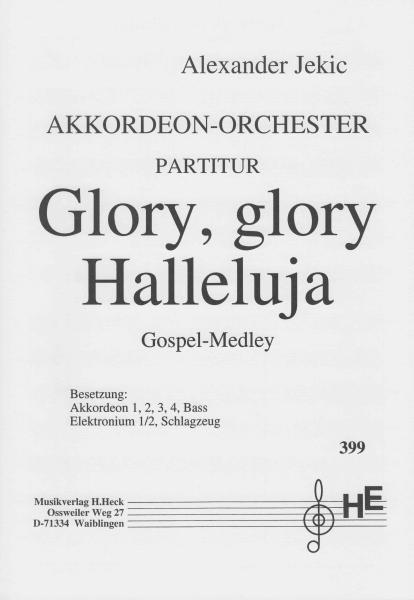 Glory, Glory Halleluja, Alexander Jekic, Mittelstufe, Akkordeon-Orchester, Gospel-Medley, Potpourri, mittelschwer, Wertungsstück, Wettbewerbsliteratur, Akkordeon Noten