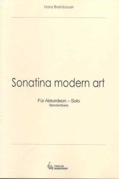 Sonatina Modern Art, Hans Breinbauer, Akkordeon-Solo, Standardbass MII, Einzelausgabe, Wertungsstück, Wettbewerbsstück, Wettbewerbsliteratur, Oberstufe, mittelschwer bis schwer, Originalkomposition, Originalmusik, Akkordeon Noten, Cover