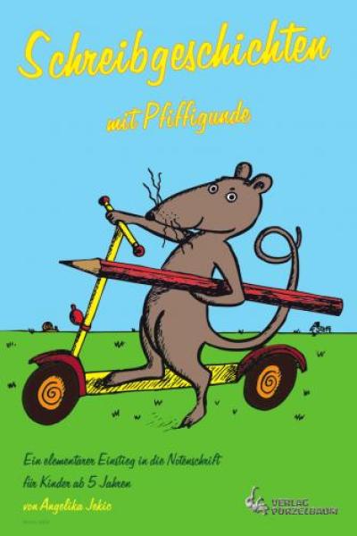 Schreibgeschichten mit Pfiffigunde, Angelika Jekic, Arbeitsheft zum Notenlernen, elementarer Einstieg in die Welt der Notenschrift, Noten schreiben lernen, Schreibaufgaben, Spiele, Noten lesen lernen mit Spaß, sehr leicht, für Kinder ab 5 Jahren, Cover