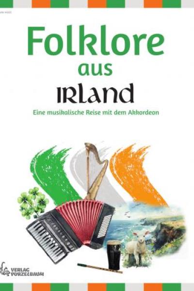 Folklore aus Irland, Alexander Jekic, Akkordeon-Solo, Standardbass MII, Spielheft, Soloband, mittelschwer, musikalische Reise, Volksweisen, Jig, Reel, Polka, Marsch, Air, Hornpipe, Folk Songs, Akkordeon Noten, Cover