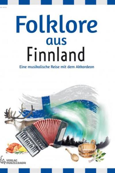 Folklore aus Finnland, Bengt Olausson, Akkordeon-Solo, Standardbass MII, Spielheft, Soloband, leicht-mittelschwer, musikalische Reise, Volksweisen, Akkordeon Noten, Cover