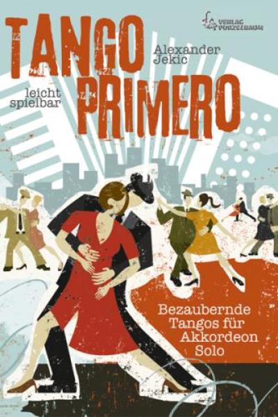 Tango Primero, Alexander Jekic, Akkordeon-Solo, Standardbass MII, Spielheft, Soloband, erste Tangos, sehr leicht-leicht, Akkordeon Noten