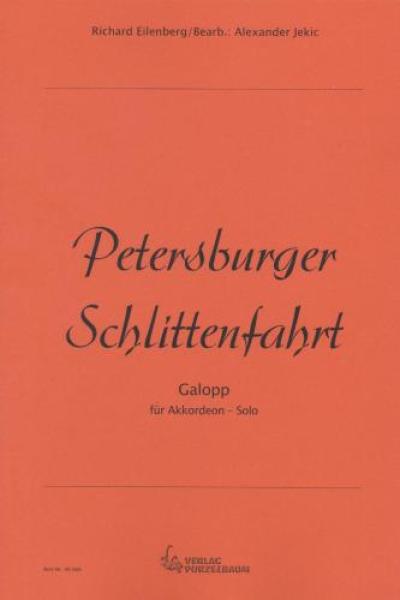 Petersburger Schlittenfahrt, Richard Eilenberg, Alexander Jekic, Akkordeon-Solo, Standardbass MII, Galopp, Einzelausgabe, Weihnachtsklassiker, mittelschwer-schwer, Akkordeon Noten