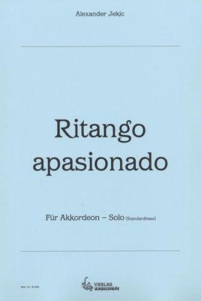 Ritango apasionado, Alexander Jekic, Akkordeon-Solo, Standardbass MII, Einzelausgabe, Tango im Stile Astor Piazzollas, Wertungsstück, Wettbewerbsstück, Wettbewerbsliteratur, Originalmusik, Originalkomposition, mittelschwer-schwer, Oberstufe, Akkordeon Not