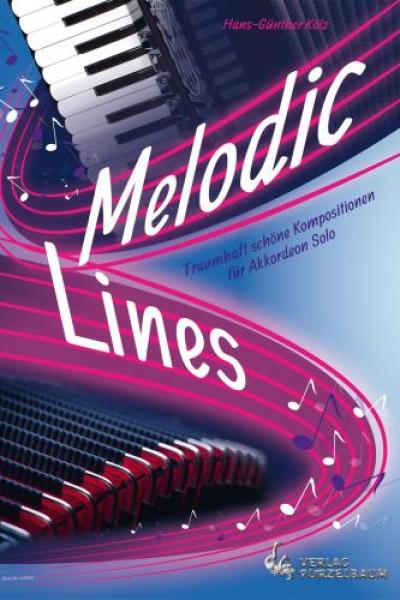 Melodic Lines, Hans-Günther Kölz, Akkordeon-Solo, Standardbass MII, Spielheft, Soloband, traumhaft schöne Spielstücke, leicht-mittelschwer, Akkordeon Noten, Originalkompositionen, Originalmusik, Cover