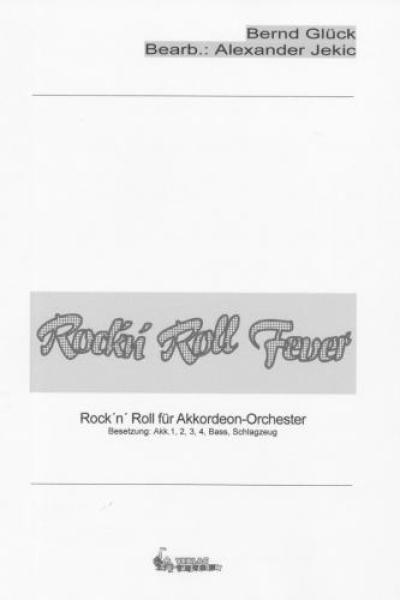 Rock'n'Roll-Fever, Bernd Glück, Alexander Jekic, Akkordeon-Orchester, Jugend-Orchester, Schüler-Orchester, leicht, Akkordeon Noten, Cover