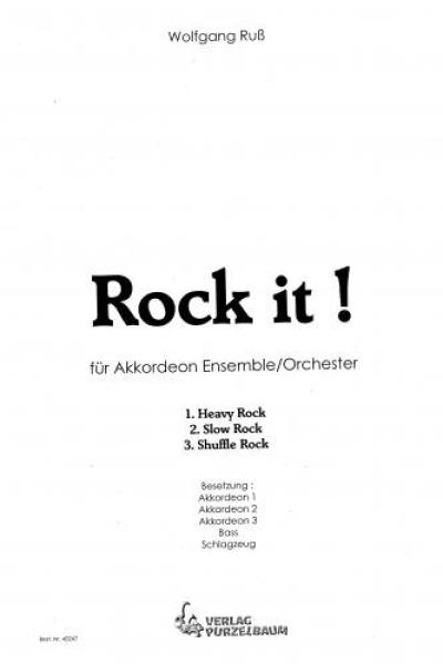Rock It!, Wolfgang Ruß, Akkordeon-Orchester, Akkordeon-Ensemble, kleine Besetzung, Spielgruppe, Heavy-Rock, Slow-Rock, Shuffle-Rock, leicht-mittelschwer, Akkordeon Noten, Cover