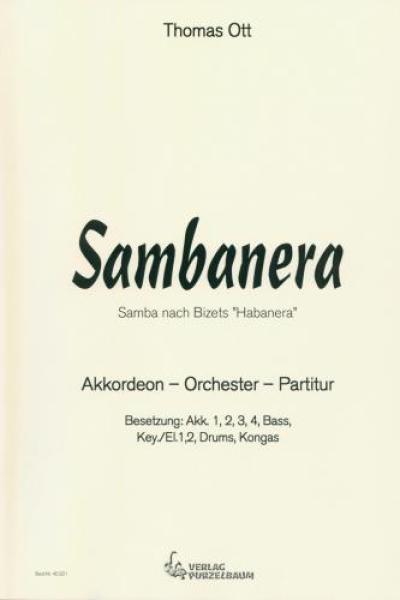 Sambanera, , Thomas Ott, Akkordeon-Orchester, Samba, Wertungsstück, Wettbewerbsstück, Wettbewerbsliteratur, Mittelstufe, mittelschwer, Originalkomposition, Originalmusik, Akkordeon Noten, Cover
