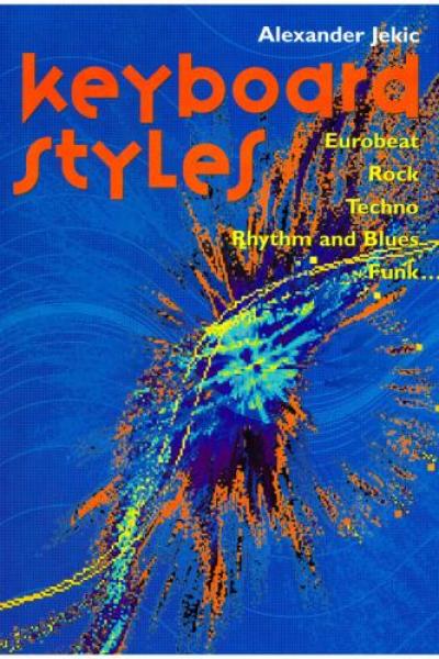 Keyboardstyles, Alexander Jekic, Keyboard-Solo, Spielheft, Soloband, moderne Styles, leicht-mittelschwer, Keyboard Noten