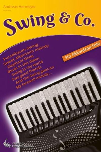 Swing & Co., Andreas Hermeyer, Akkordeon-Solo, Standardbass MII, Spielheft, Soloband, mittelschwer, Swing, Jazz Waltz, Dixie, Blues, Ballade, Akkordeon Noten, Cover