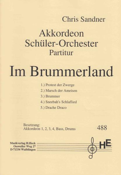 Im Brummerland, Schüler-Orchester, Chris Sandner, Elementarstufe, mit Sprecher, Akkordeon-Orchester, leicht+, Wertungsstück, Wettbewerbsliteratur, Originalmusik, Originalkomposition, Akkordeon Noten