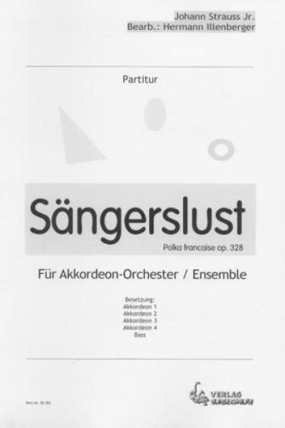 Sängerslust, Polka française op. 328, Johann Strauss, Hermann Illenberger, Akkordeon-Orchester, Akkordeon-Ensemble, kleine Besetzung, Wertungsstück, Wettbewerbsstück, Wettbewerbsliteratur, Mittelstufe, leicht-mittelschwer, Akkordeon Noten, Cover