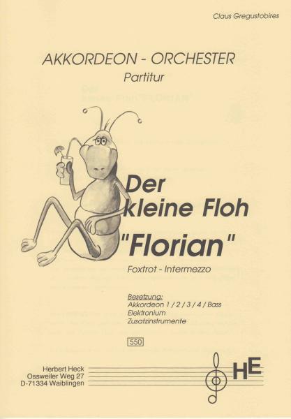 Der kleine Floh "Florian", Claus Gregustobires, Foxtrott, Akkordeon-Orchester, leicht-mittelschwer, Originalkomposition, Originalmusik, Akkordeon Noten