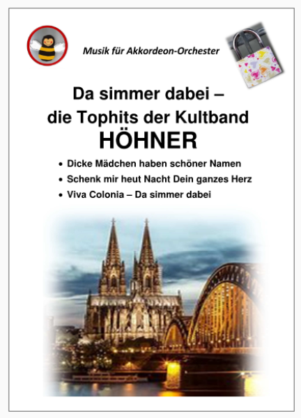 Da simmer dabei - die Tophits der Höhner, Gottfried Hummel, Akkordeonorchester, Medley, Potpourri, Kulthits, Kultband, Köln, Karneval, Hymne, mittelschwer, Akkordeon Noten
