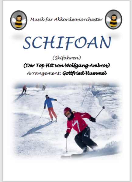 Schifoan, Wolfgang Ambros, Gottfried Hummel, Akkordeonorchester, Après-Ski-Hit, Skifahren, Wintersport, mittelschwer, Akkordeon Noten