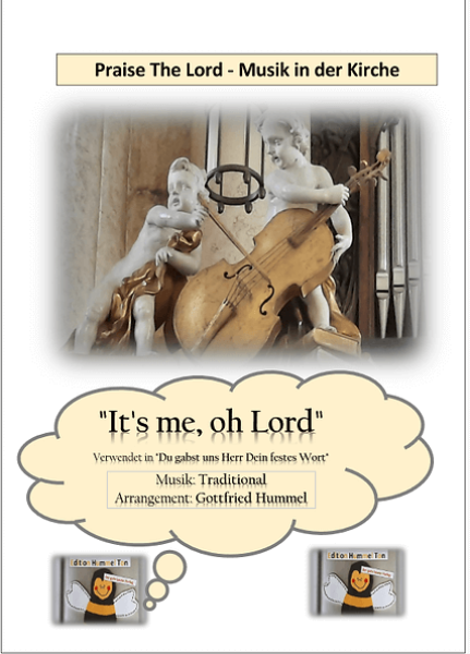 It's me, oh Lord, Gottfried Hummel, Akkordeonorchester, Gospel, Spiritual, Praise The Lord, Musik in der Kirche, mittelschwer, Akkordeon Noten