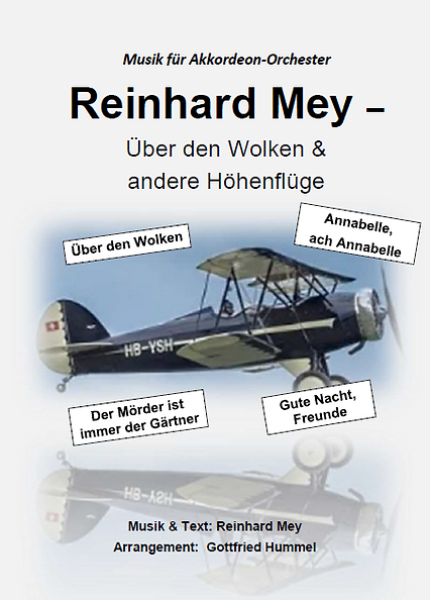 Reinhard Mey - Über den Wolken und andere Höhenflüge, Reinhard Mey, Gottfried Hummel, Akkordeonorchester, Medley, Potpourri, Tophits, Ohrwurm, mittelschwer, Akkordeon Noten