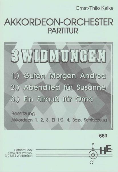 Drei Widmungen, Ernst-Thilo Kalke, Akkordeon-Orchester, Suite in 3 Sätzen, mittelschwer-schwer, Akkordeon Noten, Originalmusik, Originalkomposition