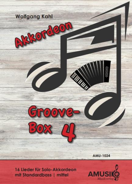 Akkordeon Groove-Box 4, Wolfgang Kahl, Akkordeon-Solo, Spielheft, Soloband, mittelschwer, Originalkompositionen, Originalmusik, Akkordeon Noten, Cover