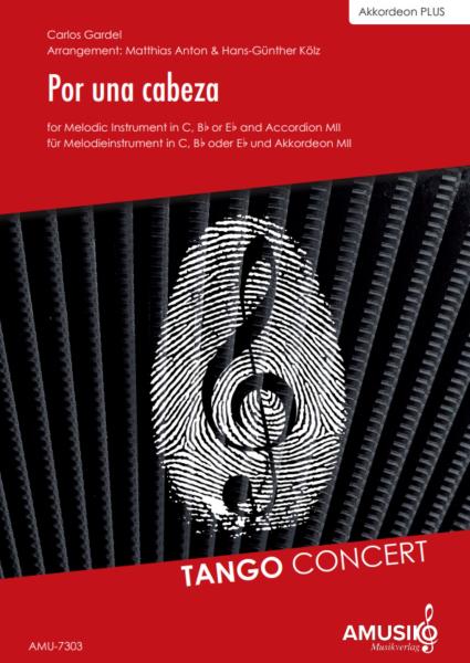 Por una cabeza, Carlos Gardel, Hans-Günther Kölz, Matthias Anton, Akkordeon und Melodieinstrument, Standardbass MII, Tango Concert, mittelschwer, Akkordeon plus, Kammermusik, Kammermusik-Duo, Duo, Duett, Akkordeon Noten, Cover