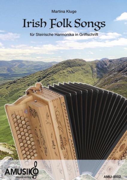 Irish Folksongs für Steirische Harmonika, Martina Kluge, Steirische Harmonika, Griffschrift, Spielheft, Soloband, mittelschwer, Traditionals, Reels, Jigs, Hornpipe, Polka, irische Folklore, Volksmusik, grüne Insel, Noten für Steirische Harmonika
