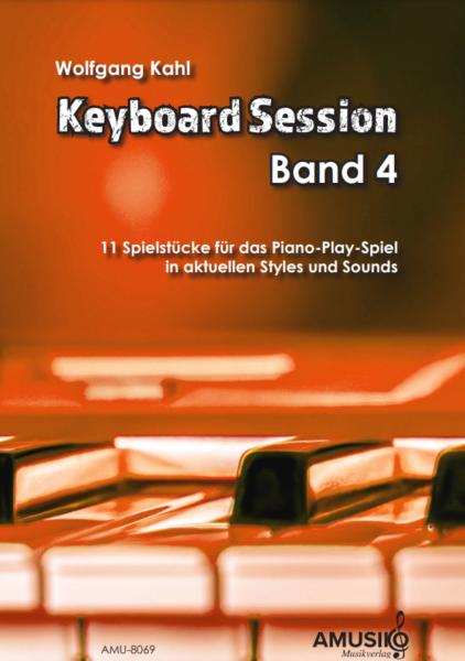 Keyboard Session Band 4, Wolfgang Kahl, Keyboard-Solo, Piano-Play-Spiel, Spielheft, aktuelle Styles & Sounds, Unabhängigkeit beider Hände, mittelschwer, Keyboard Noten, Cover