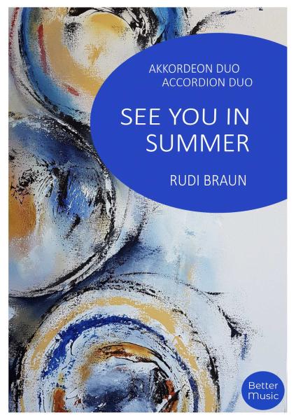 See You in Summer, Rudi Braun, Akkordeon-Duo, Standardbass MII, Duett, zu zweit musizieren, rhythmisches Stück, mittelschwer, mit Online-Audio, Akkordeon Noten, Cover