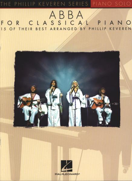 ABBA for Classical Piano, B. Andersson, Ulvaeus, S. Anderson, Phillip Keveren, Piano-Solo, Spielheft, Soloband, Megahits, mittelschwer, Klavier Noten
