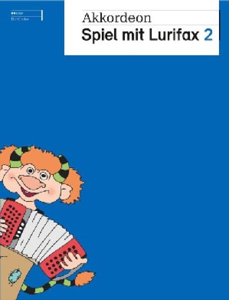 Akkordeon Spiel mit Lurifax 2, Jesper Dyremose, Schulwerk für Akkordeon, Knopftastatur (C-Griff), Pianotastatur, Standardbass MII, Melodiebass MIII, sehr leicht, Akkordeonunterricht, Akkordeon Noten, Cover