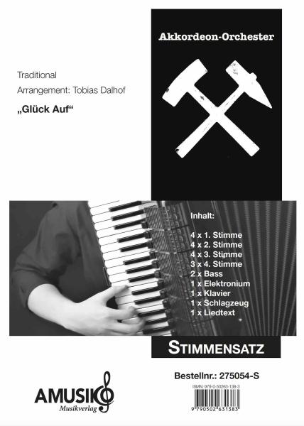 Glück Auf, Steigerlied, Akkordeon-Orchester, ​Tobias Dalhof, leicht-mittelschwer, Hymne, Bergbau, Ruhrgebiet, Ruhrpott, Erzgebirge, Akkordeon Noten